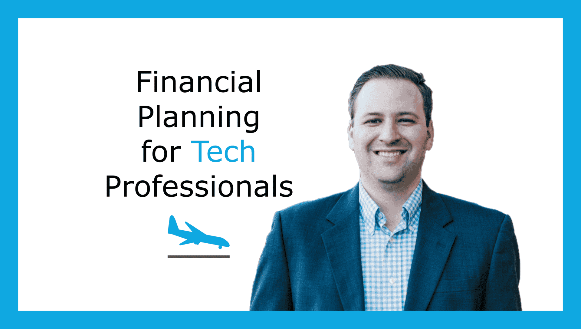 Comprehensive Financial Planning for Tech Professionals