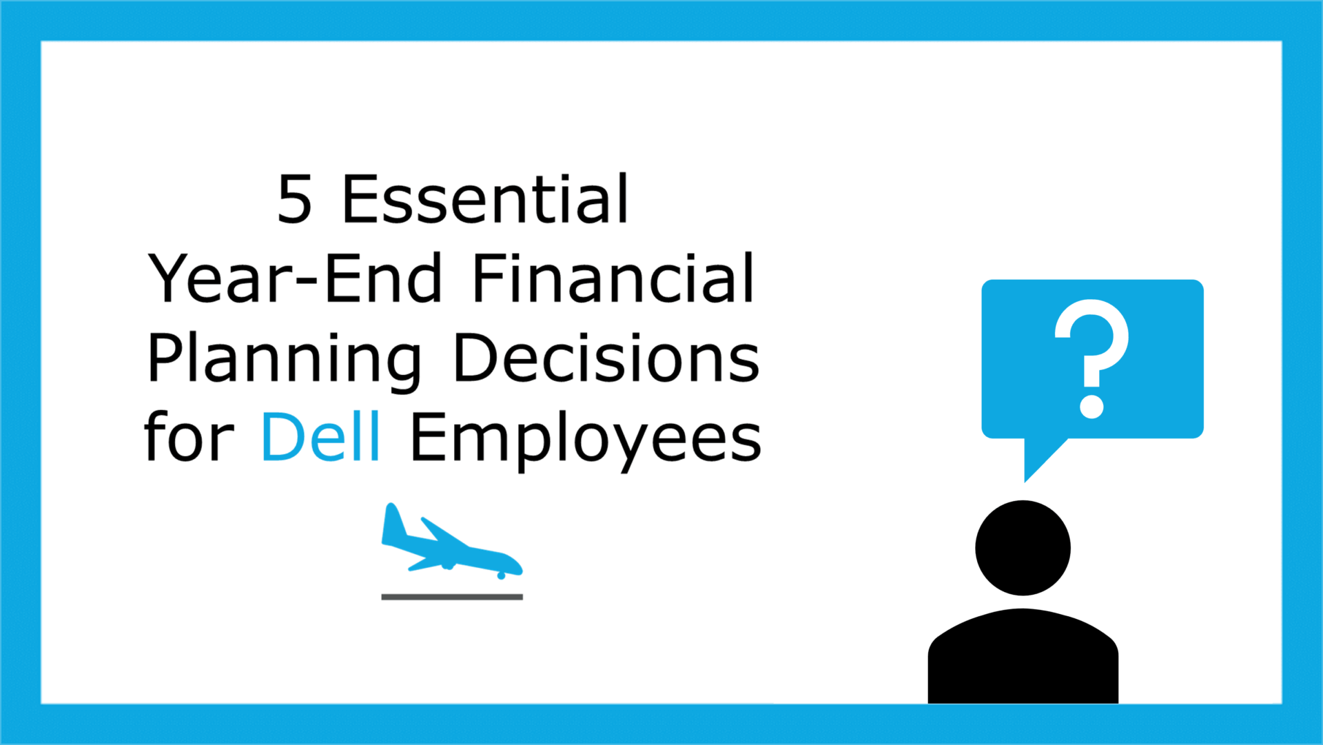 Dell 2024 Year-End Financial Planning