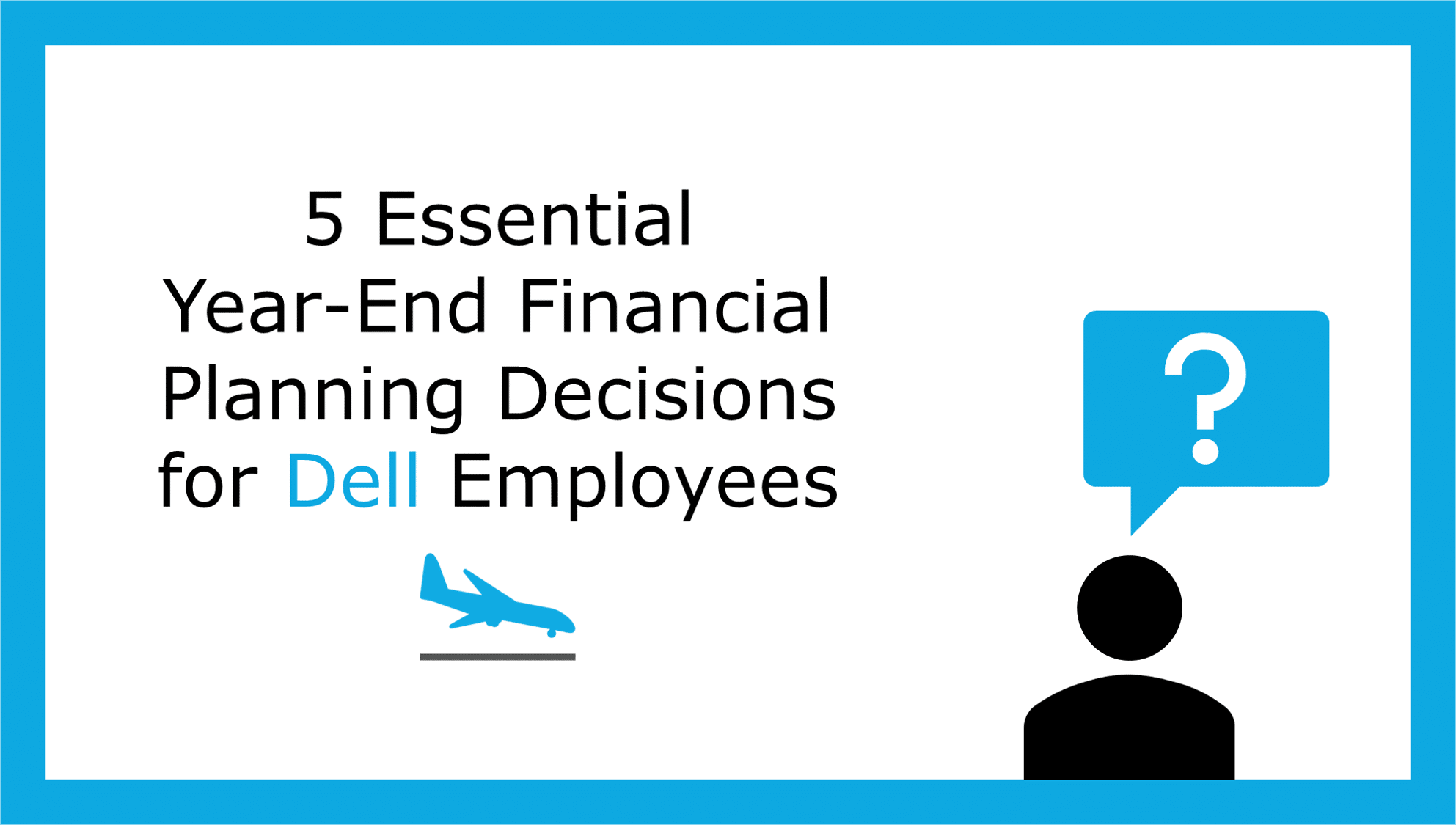 Dell Year-End Financial Planning