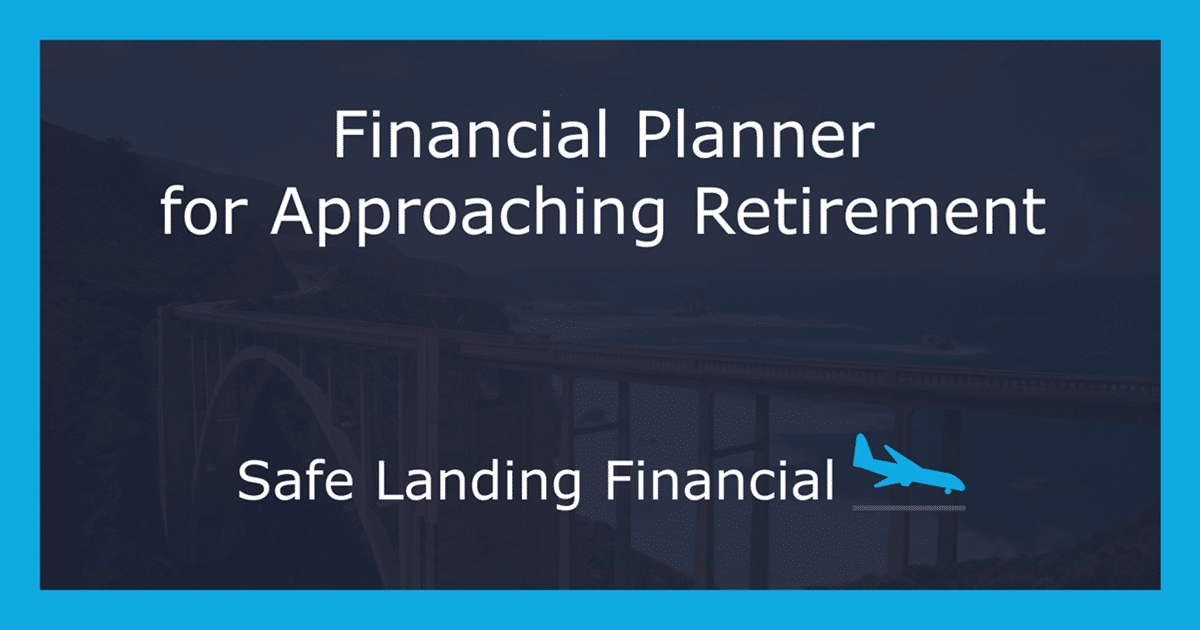 Financial Planner for Approaching Retirement